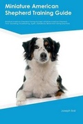 Cover: Miniature American Shepherd Training Guide Miniature American Shepherd Training Includes - Global Pet Care International
