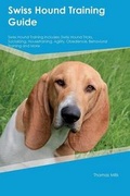 Cover: Swiss Hound Training Guide Swiss Hound Training Includes - Global Pet Care International