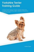Cover: Yorkshire Terrier Training Guide Yorkshire Terrier Training Includes - Global Pet Care International