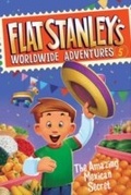 Cover: Flat Stanley's Worldwide Adventures #5: The Amazing Mexican Secret - HarperCollins