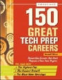 Cover: 150 Great Tech Prep Careers - Facts On File Inc