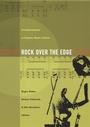 Cover: Rock Over the Edge - Duke University Press