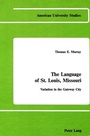 Cover: The Language of St. Louis, Missouri - Peter Lang Verlag