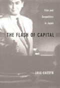 Cover: The Flash of Capital - Duke University Press