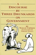 Cover: A Discourse by Three Drunkards on Government - Weatherhill Inc