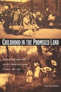 Cover: Childhood in the Promised Land - Duke University Press