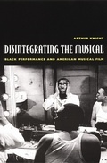 Cover: Disintegrating the Musical - Duke University Press