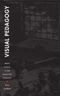 Cover: Visual Pedagogy - Duke University Press