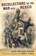 Cover: Recollections of the War with Mexico - University of Missouri Press