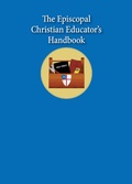 Cover: The Episcopal Christian Educator's Handbook - Morehouse Publishing