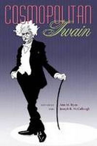 Enlarge image Cover: Cosmopolitan Twain - University of Missouri Press