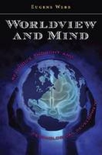 Enlarge image Cover: Worldview and Mind - University of Missouri Press