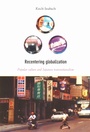 Cover: Recentering Globalization - Duke University Press