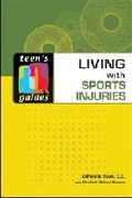 Cover: Living with Sports Injuries - Facts On File Inc