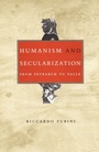 Cover: Humanism and Secularization - Duke University Press