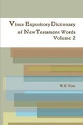 Cover: Vines Expository Dictionary of New Testament Words Volume 2 - Reformed Church Publiations