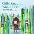 Cover: Chibi Samurai Wants a Pet - Sasquatch Books