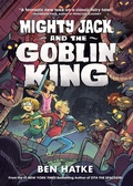 Cover: Mighty Jack and the Goblin King - First Second