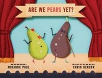 Enlarge image Cover: Are We Pears Yet? - Roaring Brook Press