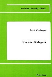 Enlarge image Cover: Nuclear Dialogues - Peter Lang Verlag