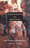 Cover: Disenchanting Les Bons Temps - Duke University Press