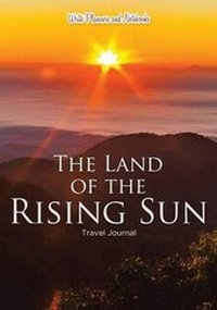 Abbildung von: The Land of the Rising Sun Travel Journal - Write Planners and Notebooks