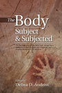 Cover: Body, Subject & Subjected - Sussex Academic Press
