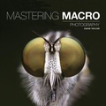 Cover: Mastering Macro Photography - Ammonite Press
