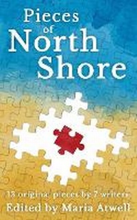 Enlarge image Cover: Pieces of North Shore - Writepublishgrow