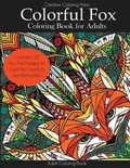 Cover: Colorful Fox Coloring Book for Adults - Creative Coloring Press
