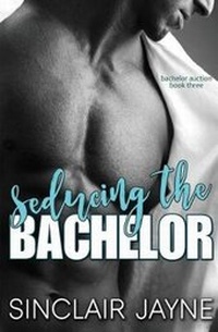 Enlarge image Cover: Seducing the Bachelor - Tule Publishing Group, LLC