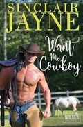 Cover: Want Me, Cowboy - Tule Publishing Group, LLC
