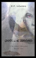 Cover: Ghosts in the Graveyard - Kenspeckle Productions, LLC