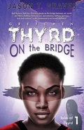 Cover: Gretchen Thyrd On the Bridge - Prospective Press