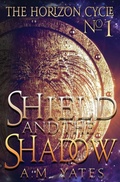 Cover: Shield and the Shadow - A.M. Yates