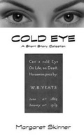 Cover: Cold Eye by Margaret Skinner - Sartoris Literary Group