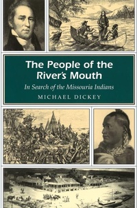 Enlarge image Cover: The People of the River's Mouth - University of Missouri Press