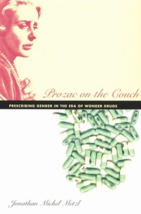Enlarge image Cover: Prozac on the Couch - Duke University Press