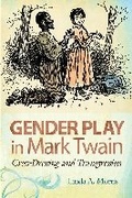 Cover: Gender Play in Mark Twain - University of Missouri Press