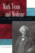 Cover: Mark Twain and Medicine - University of Missouri Press