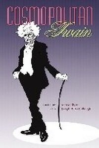 Enlarge image Cover: Cosmopolitan Twain - University of Missouri Press