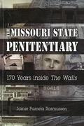 Cover: The Missouri State Penitentiary - University of Missouri Press