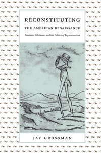 Enlarge image Cover: Reconstituting the American Renaissance - Duke University Press