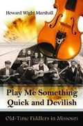Cover: Play Me Something Quick and Devilish - University of Missouri Press