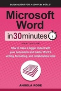 Cover: Microsoft Word In 30 Minutes - i30 Media Corporation