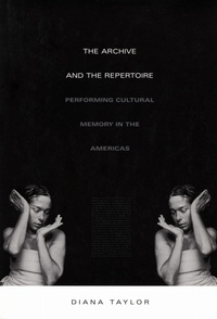 Enlarge image Cover: The Archive and the Repertoire - Duke University Press