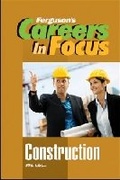 Cover: CAREERS in FOCUS: CONSTRUCTION, 5TH EDITION - Facts On File Inc