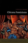 Cover: Chicana Feminisms - Duke University Press