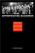Cover: Appropriating Blackness - Duke University Press