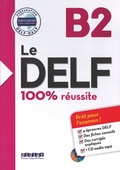 Cover: Le DELF - 100% r&eacute;ussite - 1. Ausgabe - B2 - Didier